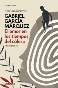 El amor en los tiempos del cólera "(Edición escolar)".