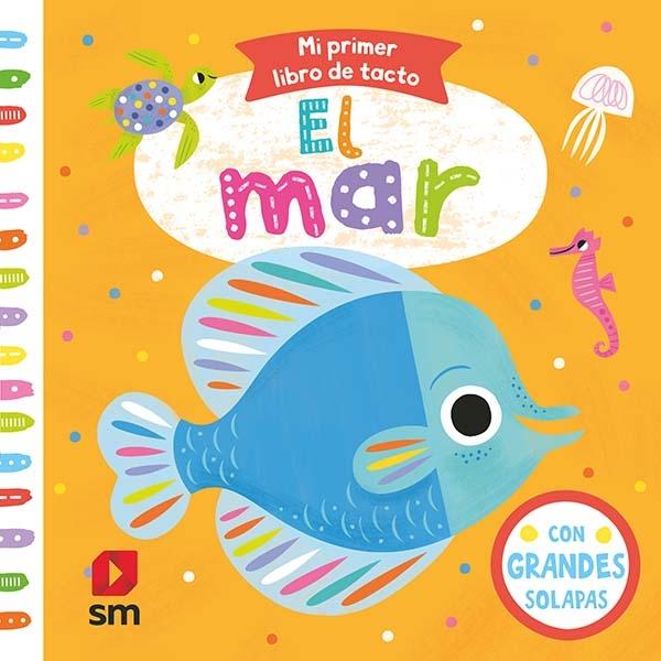 El mar "(Mi primer libro de tacto)". 