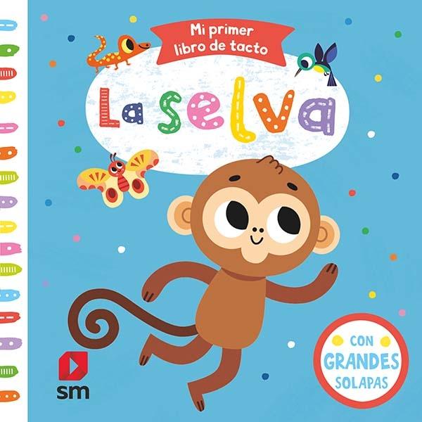 La selva "(Mi primer libro de tacto)". 