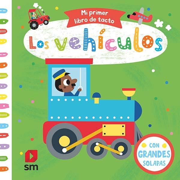 Los vehículos "(Mi primer libro de tacto)". 