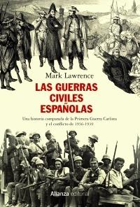 Las guerras civiles españolas "Una historia comparada de la Primera Guerra Carlista y el conflicto de 1936-1939".