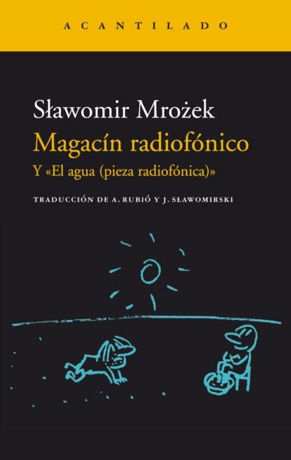 Magacín radiofónico "Y "El agua (pieza radiofónica)"".