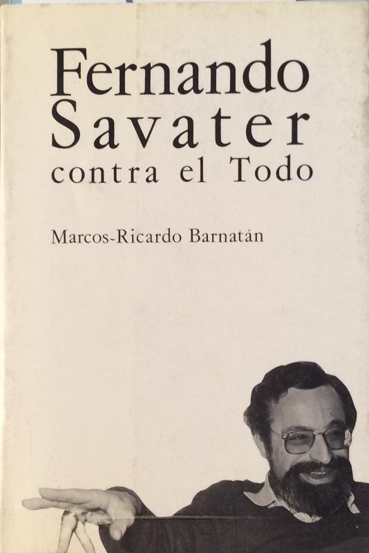 Fernando Savater contra el Todo. 