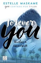 Forever you "Vuelve a enamorarte"