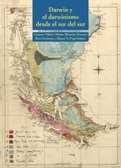 Darwin y el darwinismo: Desde el sur del sur.