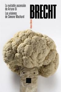 La evitable ascensión de Arturo Ui / Las visiones de Simone Machard "(Teatro completo - 9)".