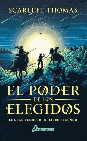 El poder de los elegidos "(El Gran Temblor - Libro segundo)"