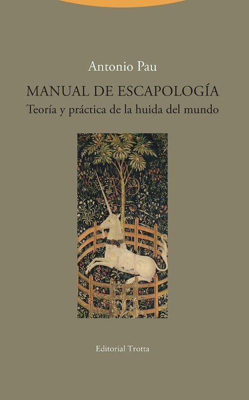 Manual de escapología "Teoría y práctica de la huida del mundo"