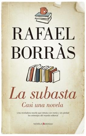 La subasta. Casi una novela.