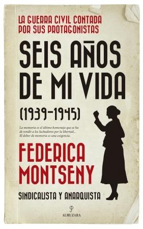 Seis años de mi vida (1939-1945). 