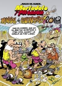 Mortadelo y Filemón. Mundial de Baloncesto 2019 "(Magos del Humor - 200) "