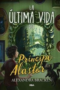 La última vida del príncipe Alastor "Prosper Redding, 2".