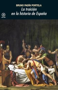 La traición en la historia de España .