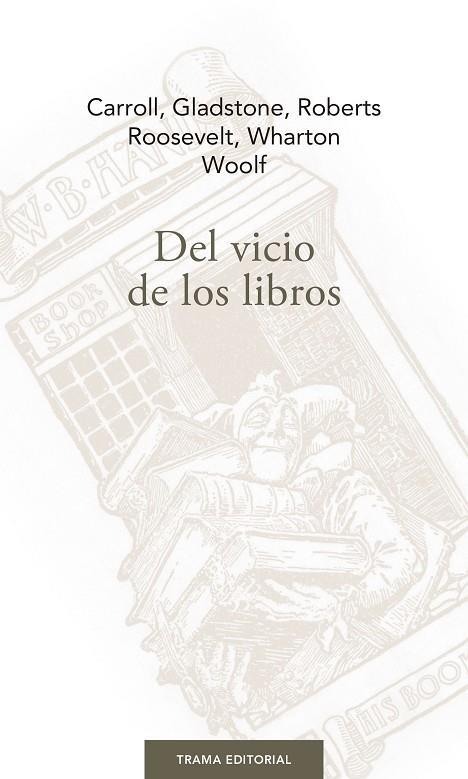 Del vicio de los libros. 