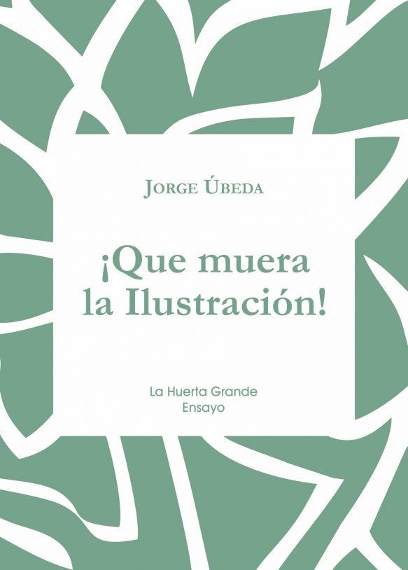 ¡Que muera la Ilustración!.