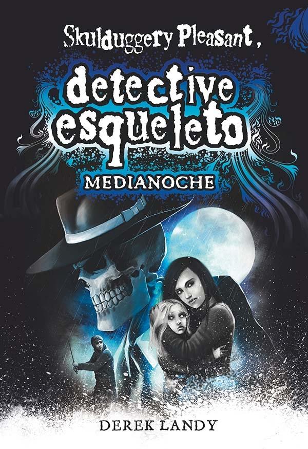 Detective Esqueleto - 11: Medianoche. 