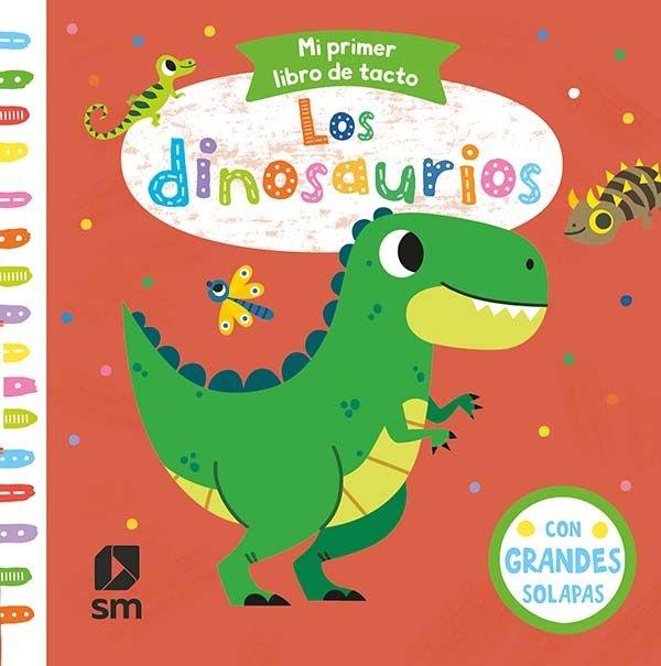 Los dinosaurios "(Mi primer libro de tacto)". 