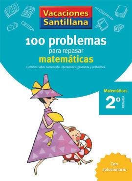 100 problemas para repasar matemáticas "(Matemáticas 2º Primaria) (Vacaciones Santillana)". 