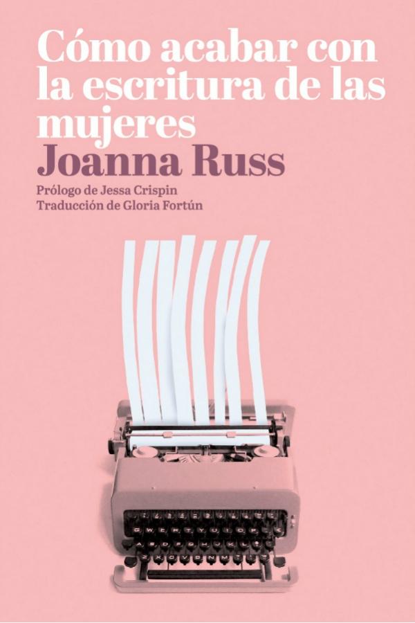 Cómo acabar con la escritura de las mujeres.