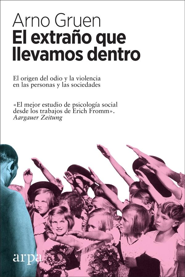 El extraño que llevamos dentro "El origen del odio y la violencia en las personas y las sociedades". 