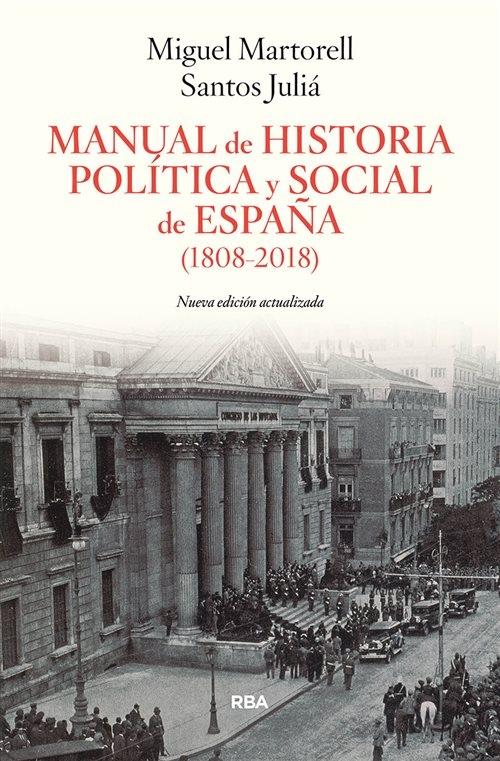 Manual de Historia política y social de España (1808-2018) "(Nueva edición actualizada)". 