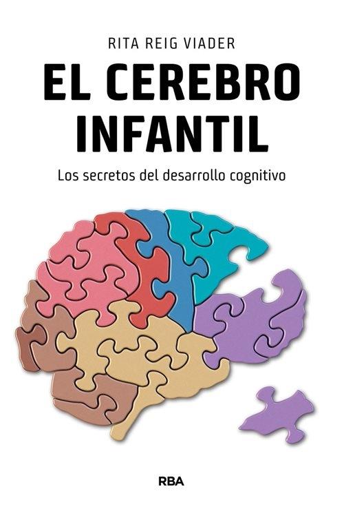 El cerebro infantil "Los secretos del desarrollo cognitivo". 