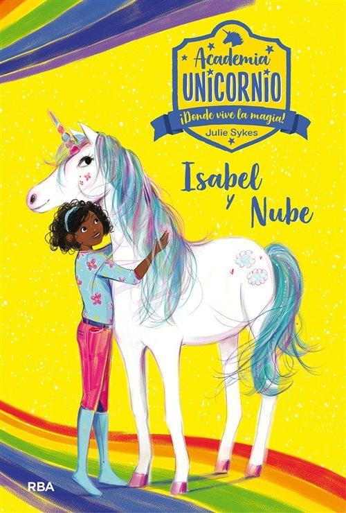 Isabel y Nube "(Academia Unicornio - 4)"