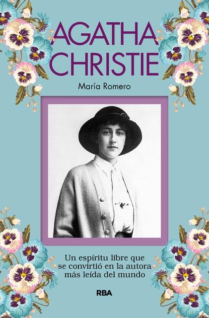 Agatha Christie "Un espíritu libre que se convirtió en la autora más leída del mundo".