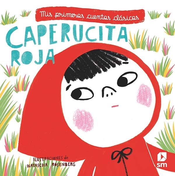 Caperucita Roja "(Mis primeros cuentos clásicos)". 