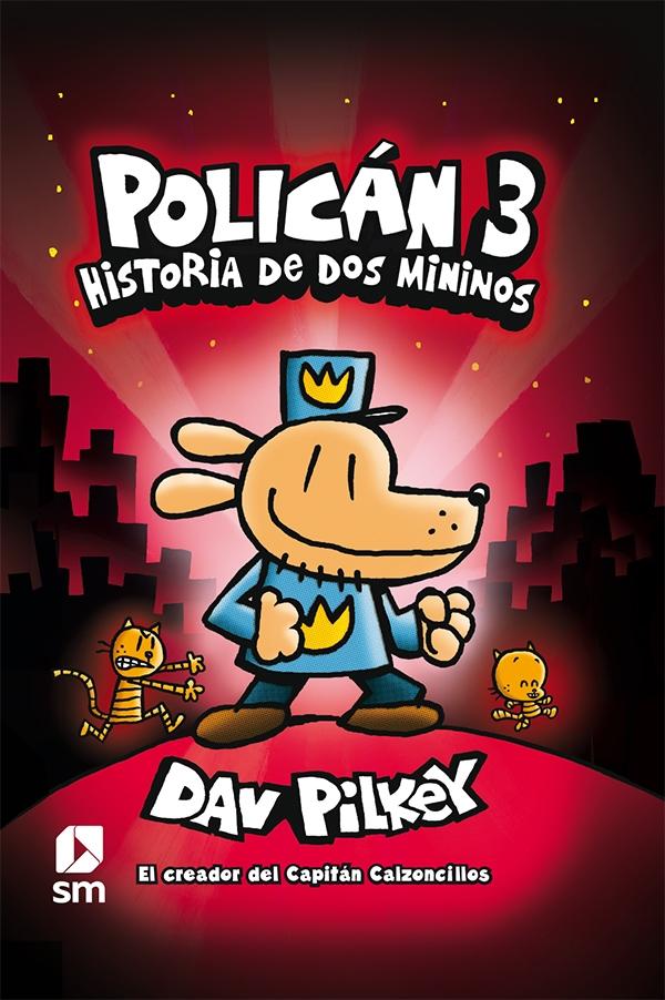 Policán - 3: Historia de dos mininos.