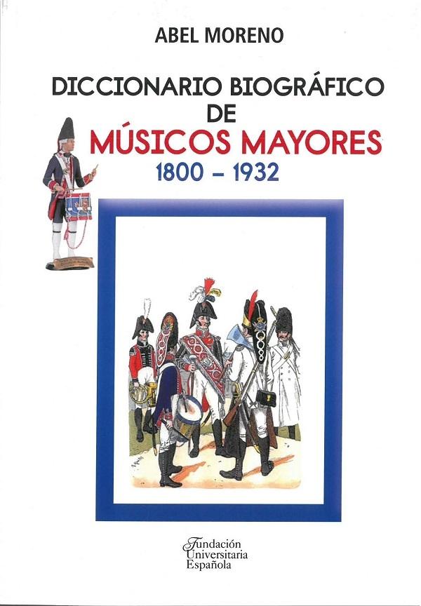 Diccionario biográfico de Músicos Mayores, 1800-1932