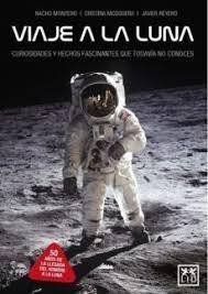 Viaje a la luna "Curiosidades y hechos fascinantes que aún no conoces "