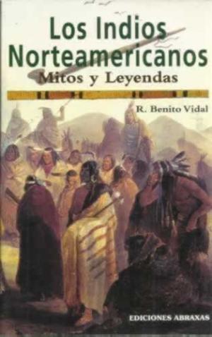 Los Indios Norteamericanos. Mitos y leyendas