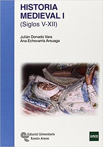 Historia Medieval - I (Siglos V-XII). 