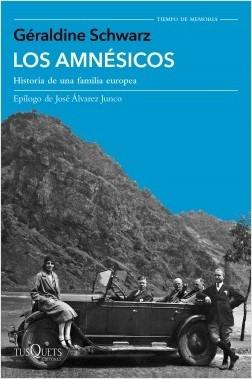 Los amnésicos. Historia de una familia europea.