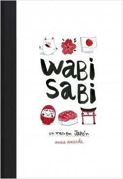 Wabi Sabi. Un mes en Japón. 