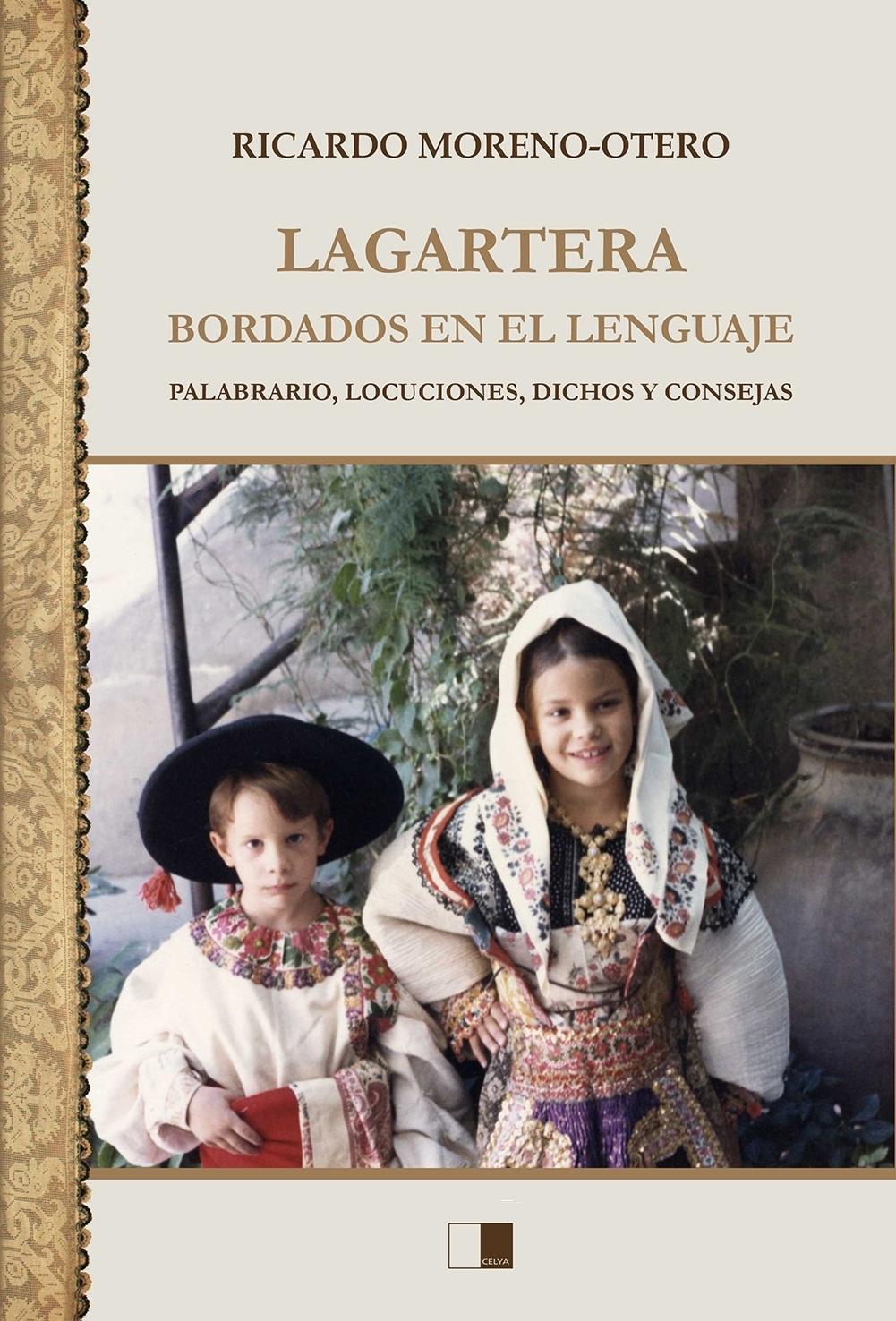 Lagartera. Bordados en el lenguaje "Palabrario, locuciones, dichos y consejas". 