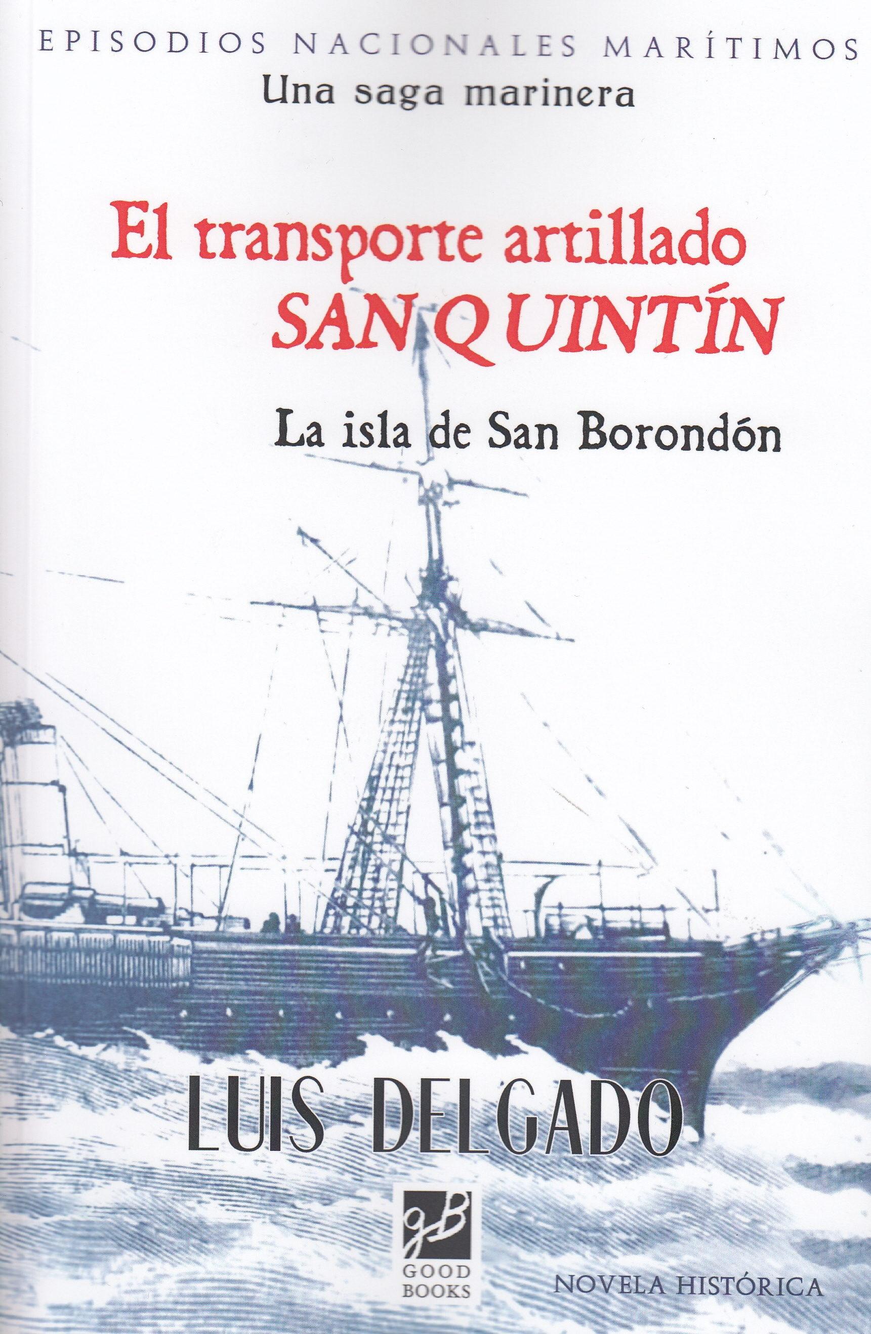 El transporte artillado San Quintin "La isla de San Borondón". 