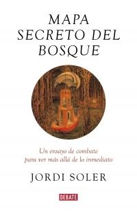 Mapa secreto del bosque "Un ensayo de combate para ver más allá de lo inmediato".