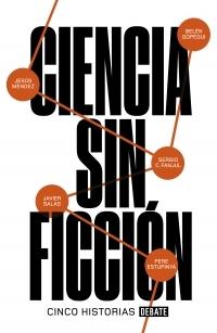 Ciencia sin ficción "Cinco historias".