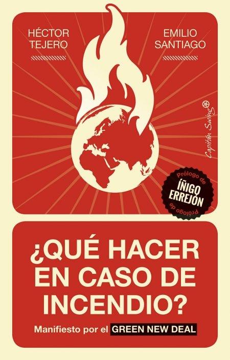 ¿Que hacer en caso de incendio? "Manifiesto por el Green New Deal". 