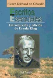 Escritos esenciales (Pierre Teilhard de Chardin). 