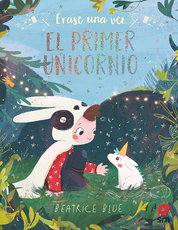 El primer unicornio "Érase una vez"