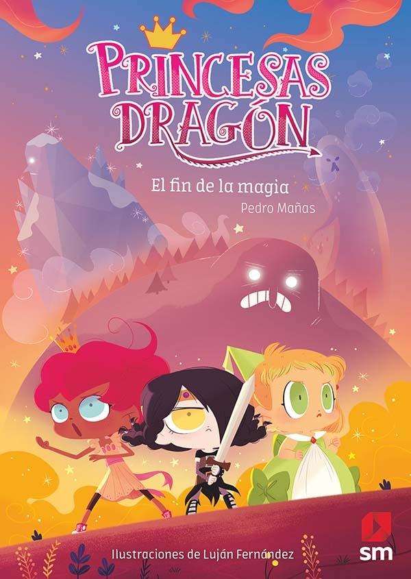 El fin de la magia "(Princesas Dragón - 10)"