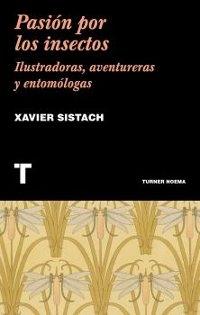 Pasión por los insectos. Ilustradoras, aventureras y entomólogas.