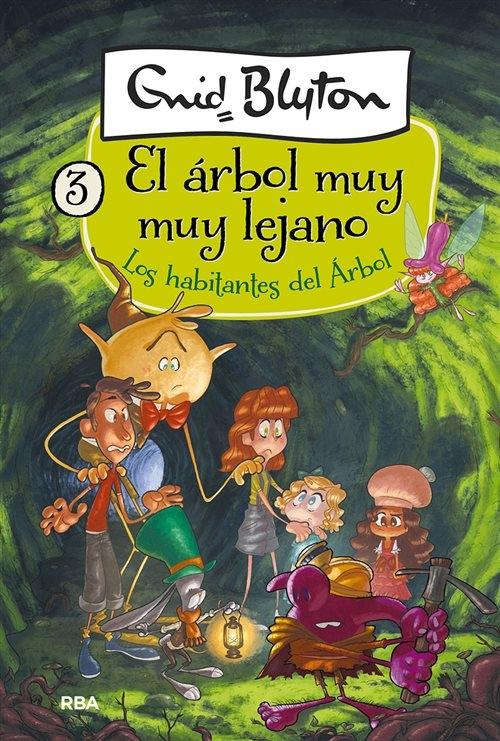 Los habitantes del Árbol "(El árbol muy muy lejano - 3)". 