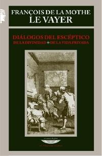 Diálogos del escéptico. De la divinidad. De la vida privada. 