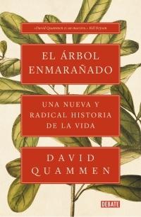 El árbol enmarañado "Una nueva y radical historia de la vida"