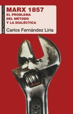 Marx 1857 "El problema del método y la dialéctica". 