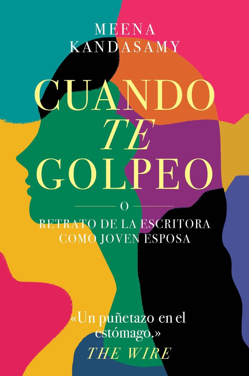 Cuando te golpeo "o Retrato de la escritora como joven esposa".